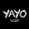 Aka Shawn - Yayo - Single
